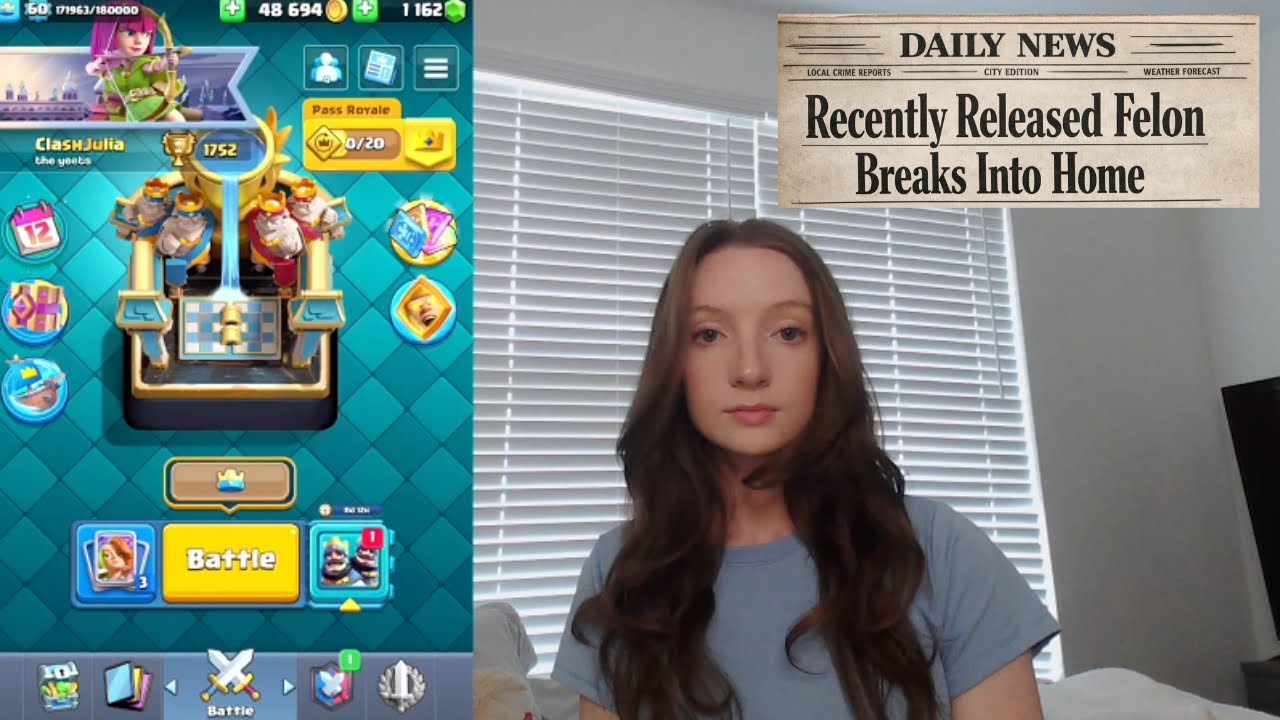 A felon broke into my house - Clash Royale