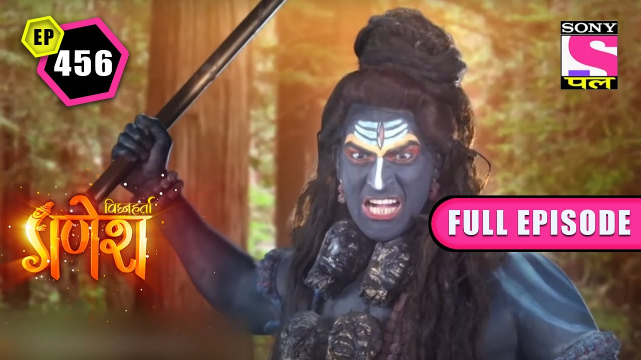 Lord Bhirav Gets Angry | Vighnaharta Ganesh - Ep 456  Full Episode | 21 August 2022