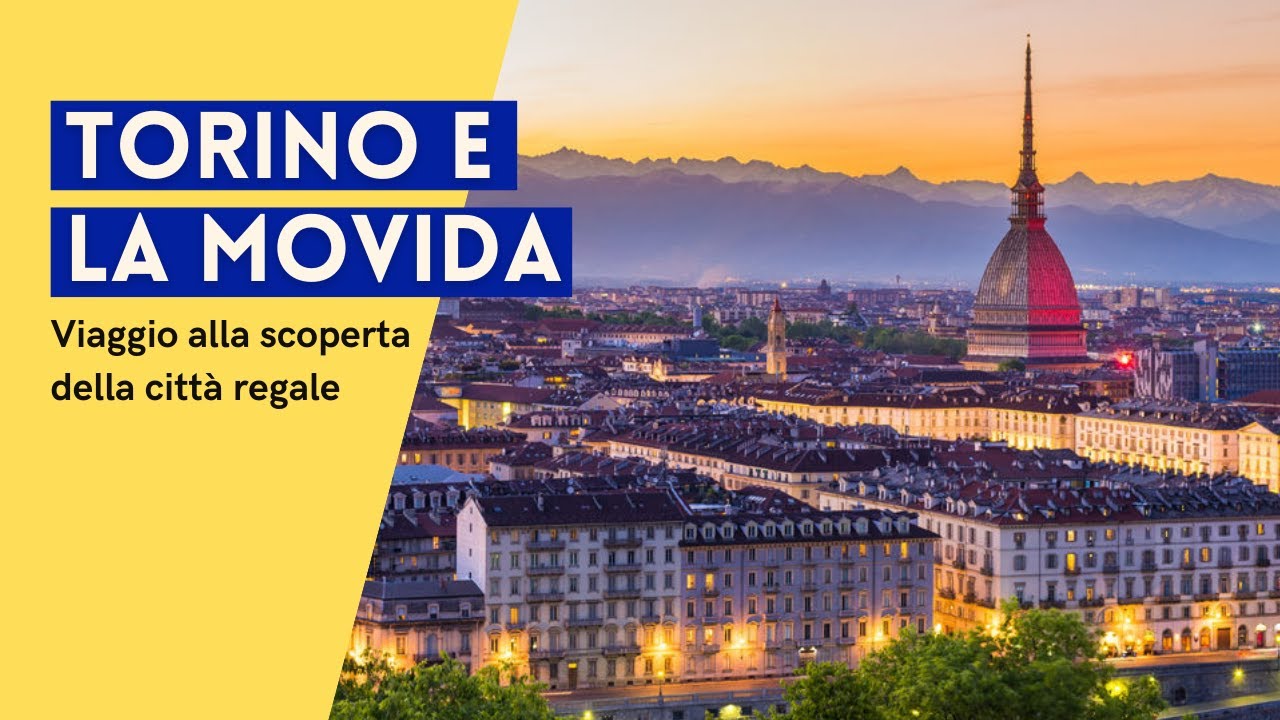 Quali sono i luoghi della movida e cosa fare a Torino | Viaggia e impara l'italiano