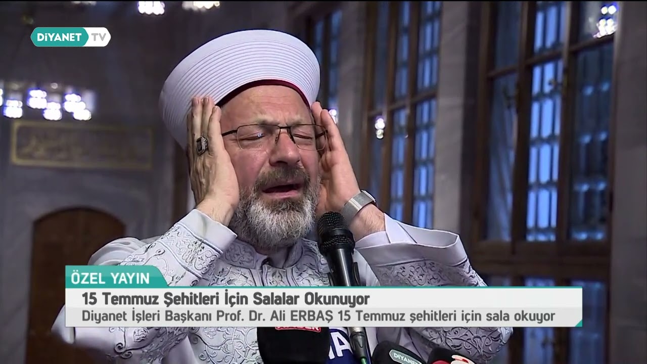 Diyanet İşleri Başkanı Prof. Dr. Ali Erbaş, 15 Temmuz şehitleri i&ccedil;in sala okudu...