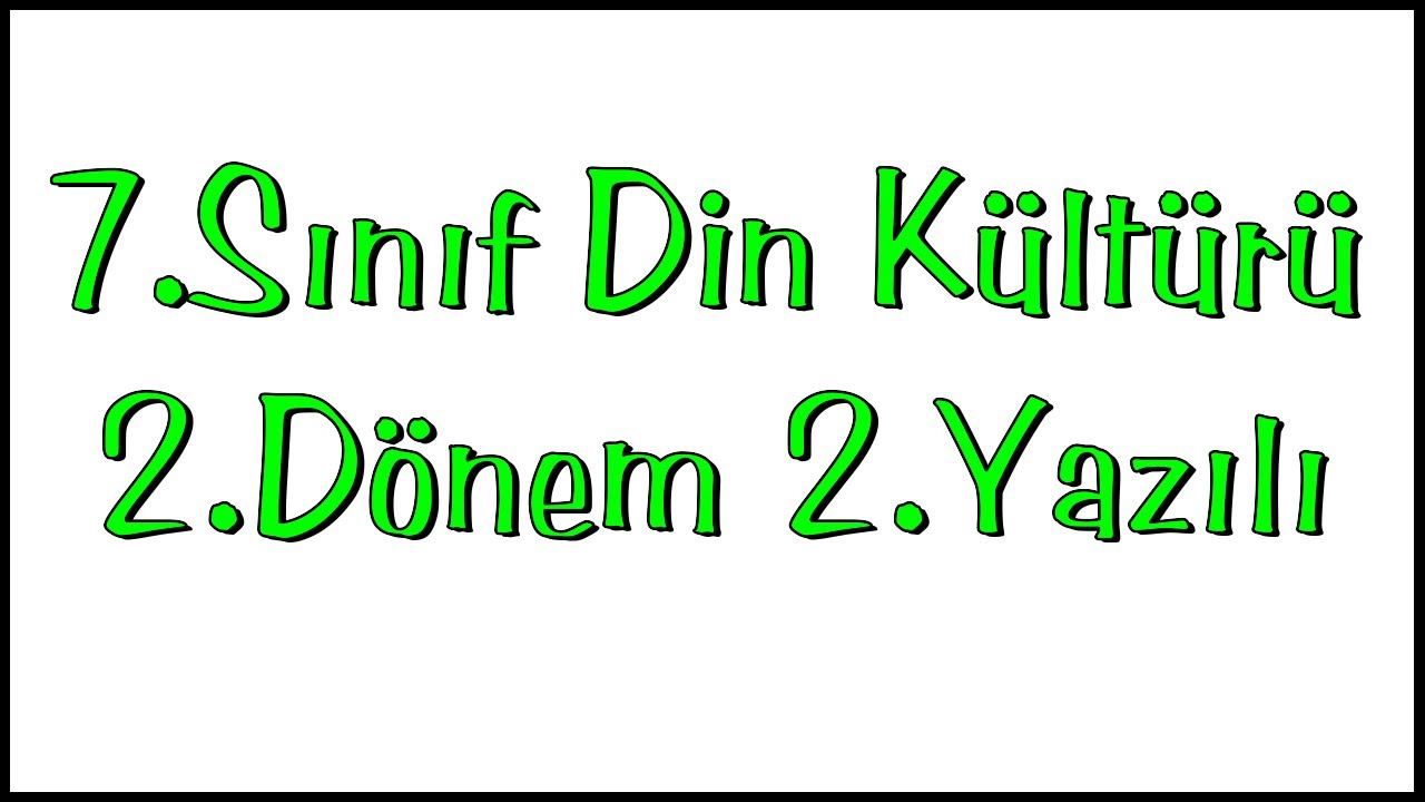 7.Sınıf Din Kültürü 2.Dönem 2.Yazılı 2022 | 7.Sınıf Din 2.Dönem 2.Yazılı Sınavı