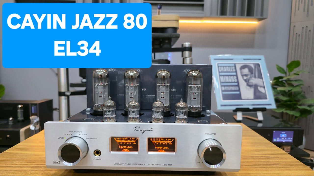 Cayin Jazz 80 con tubos EL34