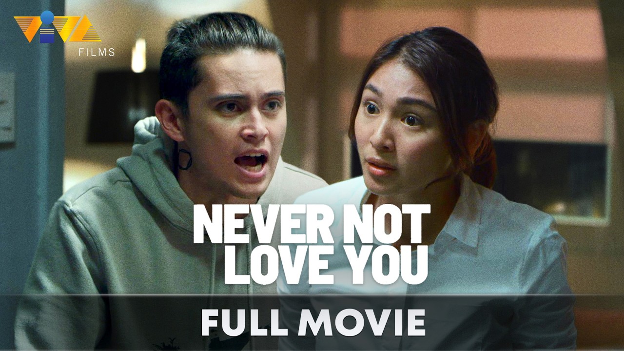Never Not Love You ПОЛНЫЙ ФИЛЬМ HD | Надин Люстр, Джеймс Рид (русские субтитры)