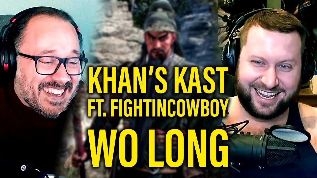 Khan’s Kast | Guest: @FightinCowboy | Wo Long: Fallen Dynasty In-Depth Discussion