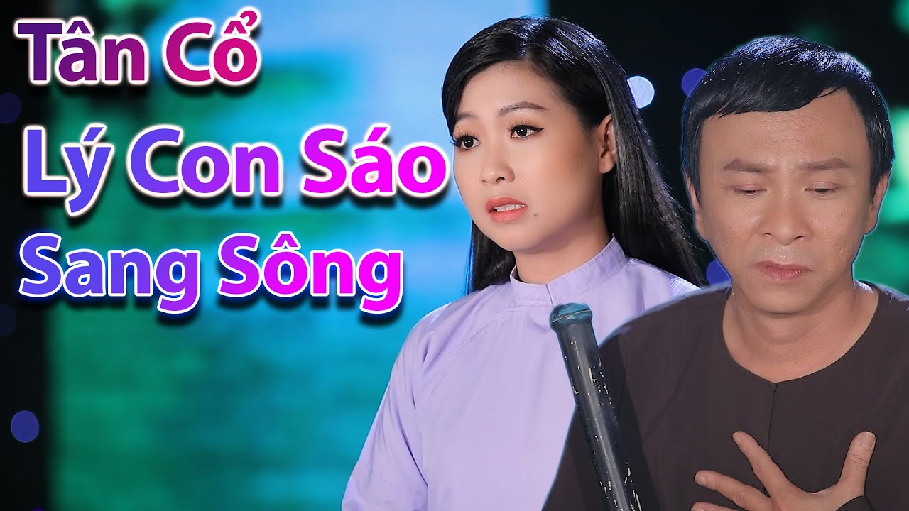 Tân Cổ Miền Tây Hay Nhất 2020 | Tân Cổ Lý Con Sáo Sang Sông - NS Trịnh Ngọc Huyền ft NS Dũng Nhí