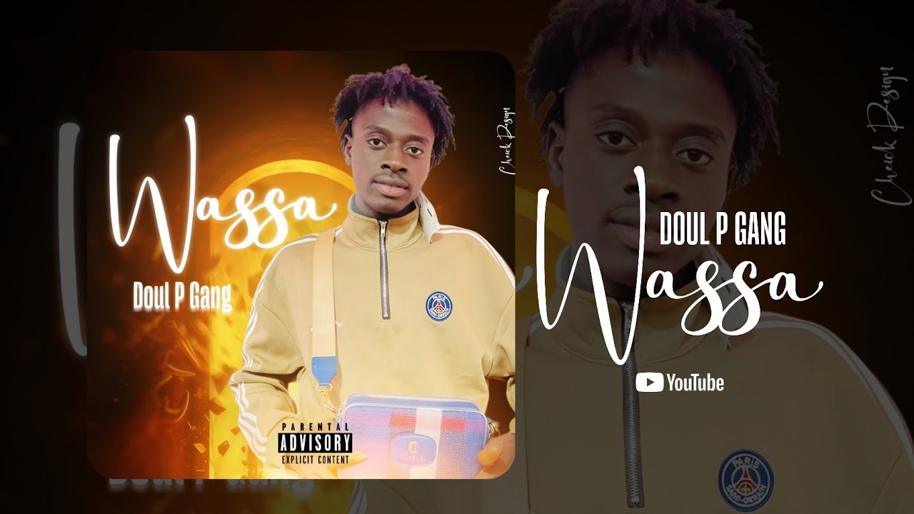 DOUL P GANG - WASSA (Single Officiel)