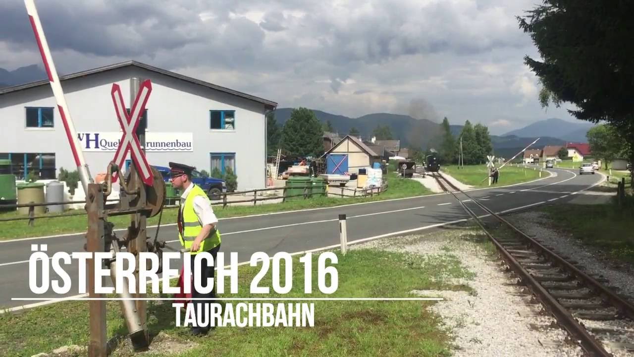 &Ouml;sterreich 2016 - Taurachbahn