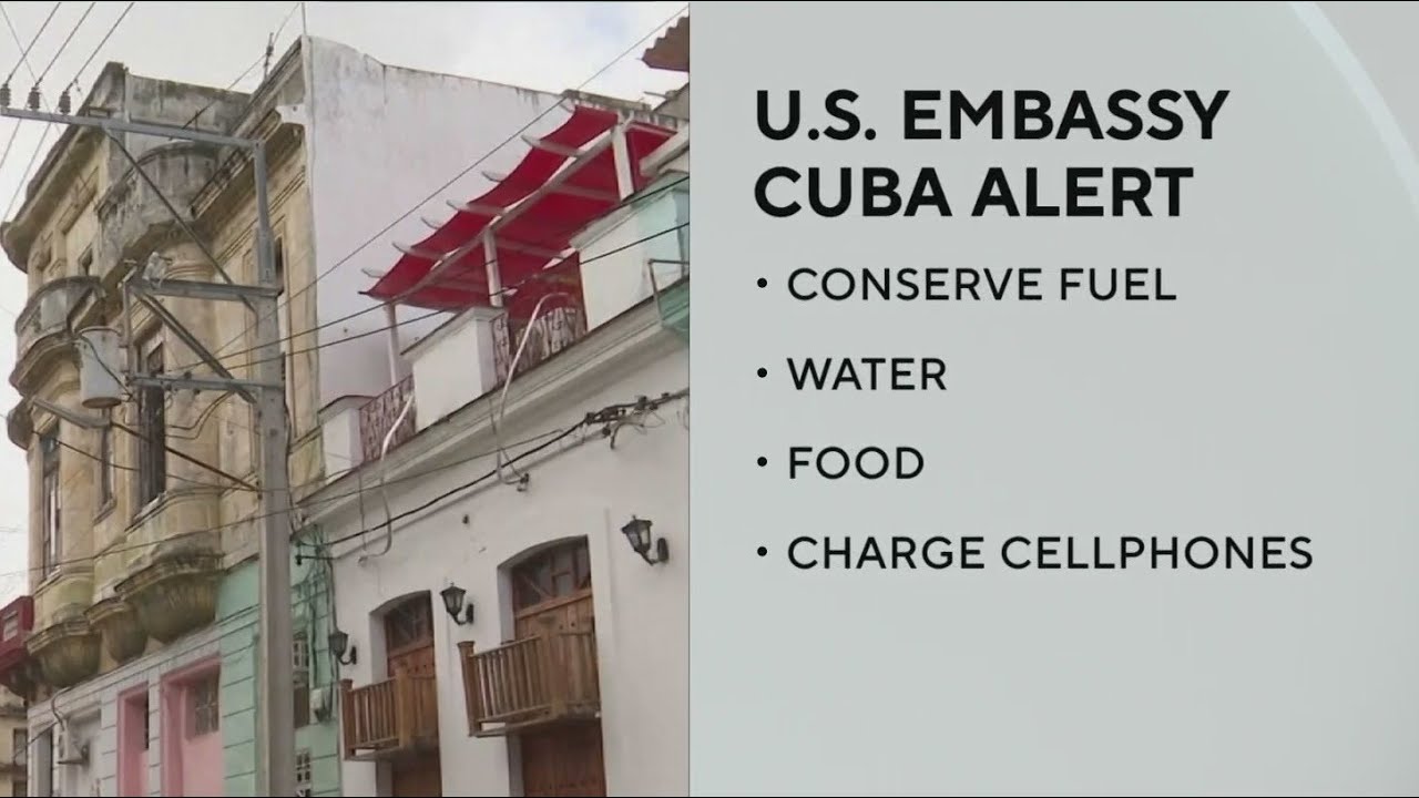 U.S. Embassy issues urgent alert for Americans in Cuba amid worsening power and fuel crisis