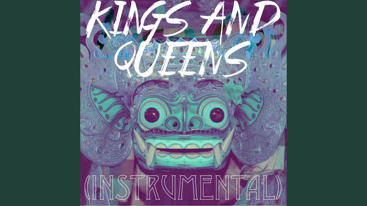 Kings and Queens (Instrumental)