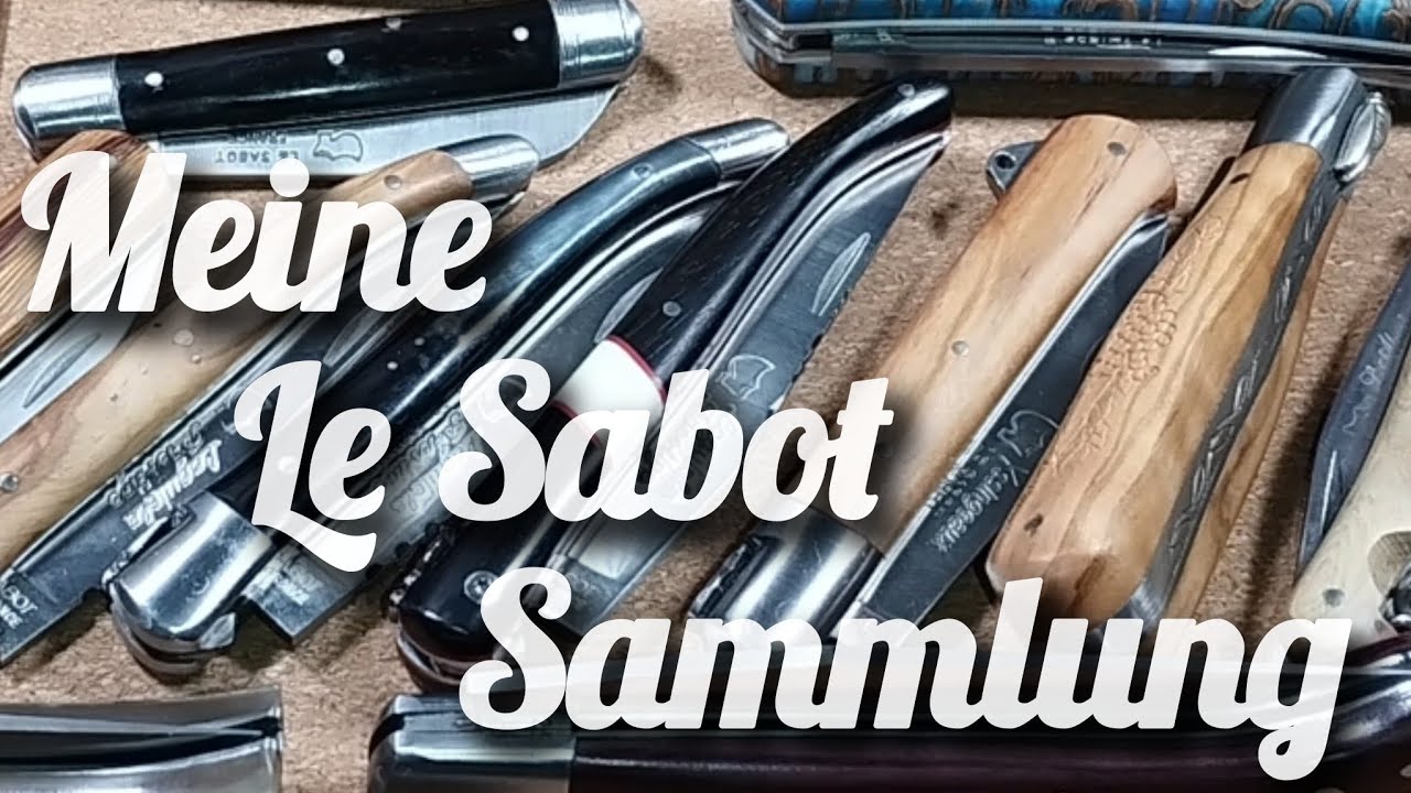 Meine Au Sabot Sammlung - Regionale französische Taschenmesser im "Budget" Bereich von 30 bis 100€