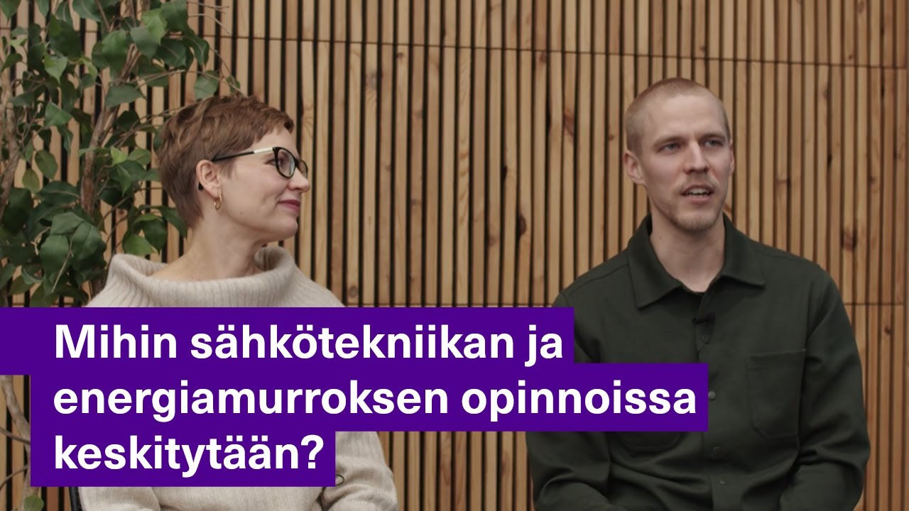 Tutustu sähkötekniikan ja energiamurroksen koulutuksiin!