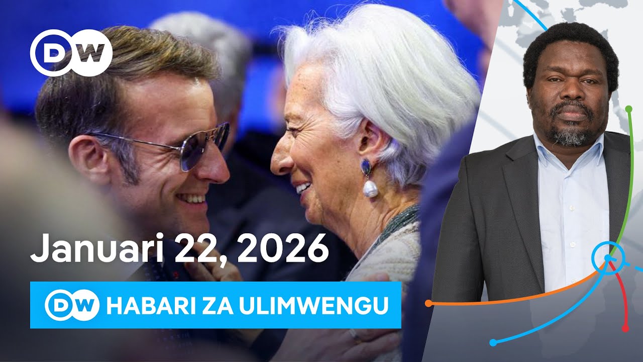 DW Kiswahili Habari za Ulimwengu | Podcast | Mchana | Januari, 22 2026 | Swahili News