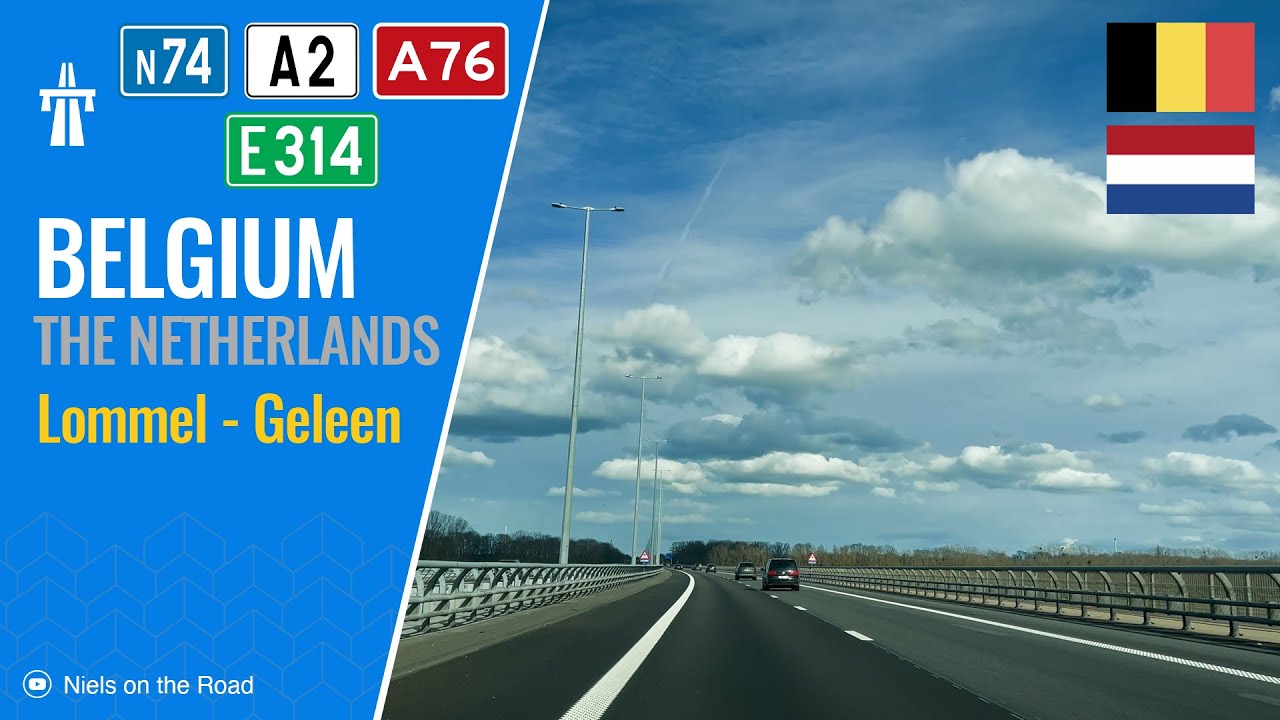 Driving in Belgium and the Netherlands: N74, A2 E314 & A76 from Lommel to Geleen