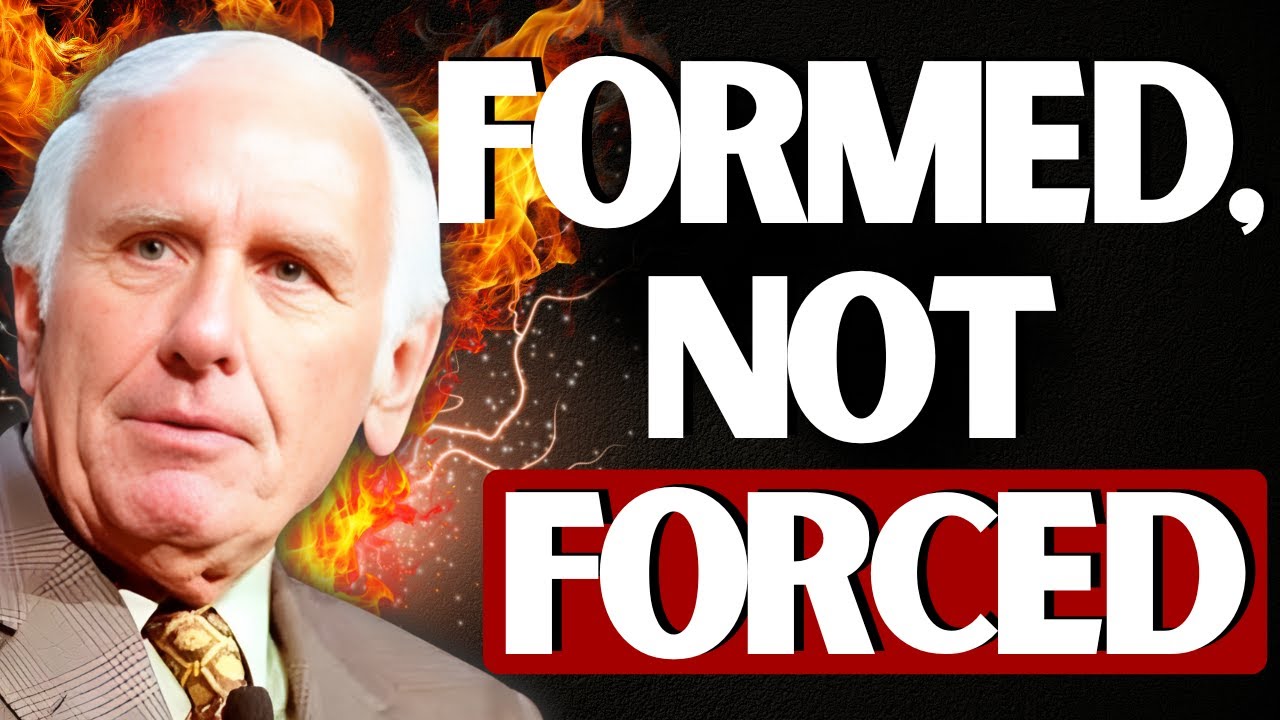 FORMED, NOT FORCED in 2026 | JESUS & the 7 Habits of Transformation |  Jim Rohn