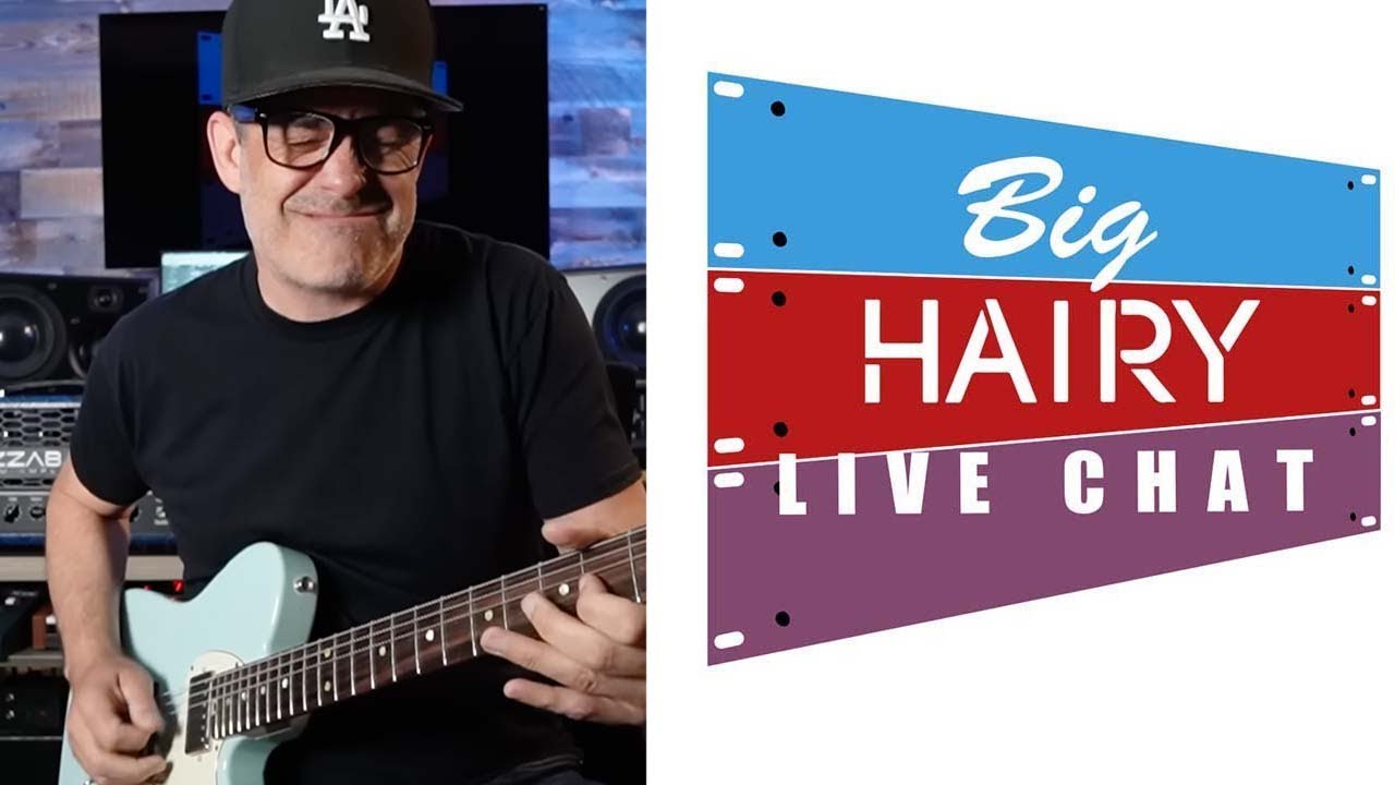 Big Hairy Guitars LIVE CHAT - FEB 28 10:00am PST