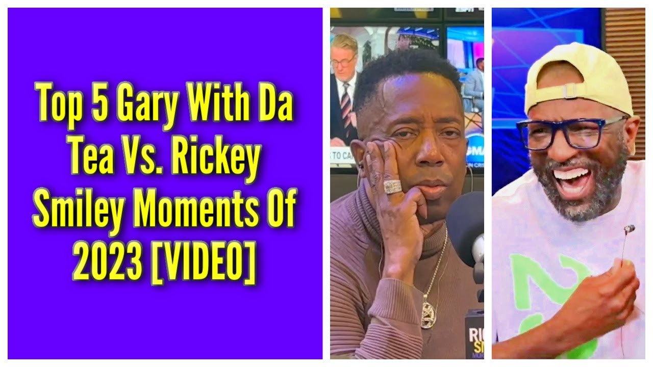 Top 5 Gary With Da Tea Vs. Rickey Smiley Moments Of 2023