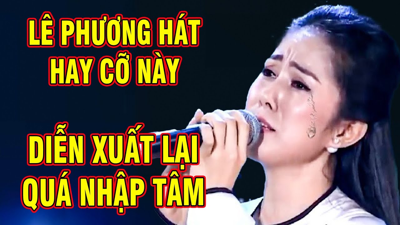 LÊ PHƯƠNG HÁT ĐẾN BẬT KHÓC, Diễn Xuất Quá Nhập Tâm TRONG VỞ DIỄN QUÁ XÓT XA | THVL