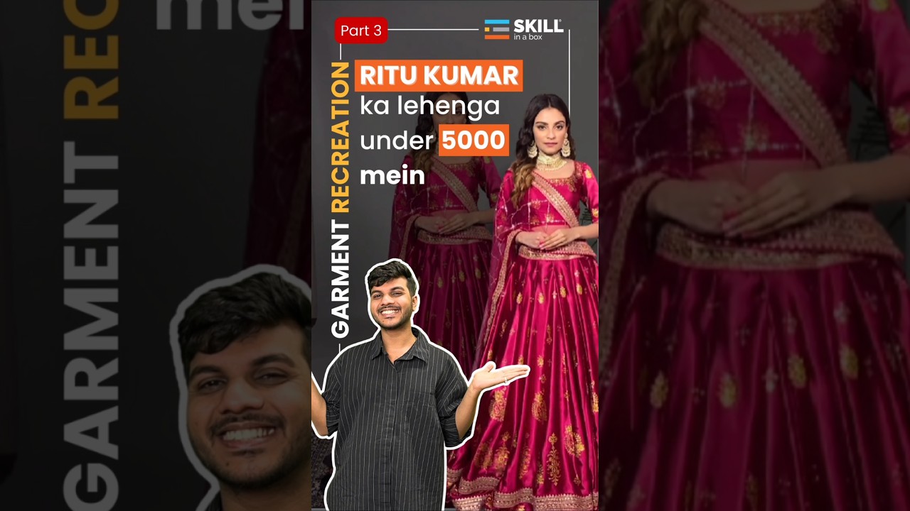 Expensive lehenga recreating in Low Budget PART3  #lehenga #skillinabox #fashiondesign