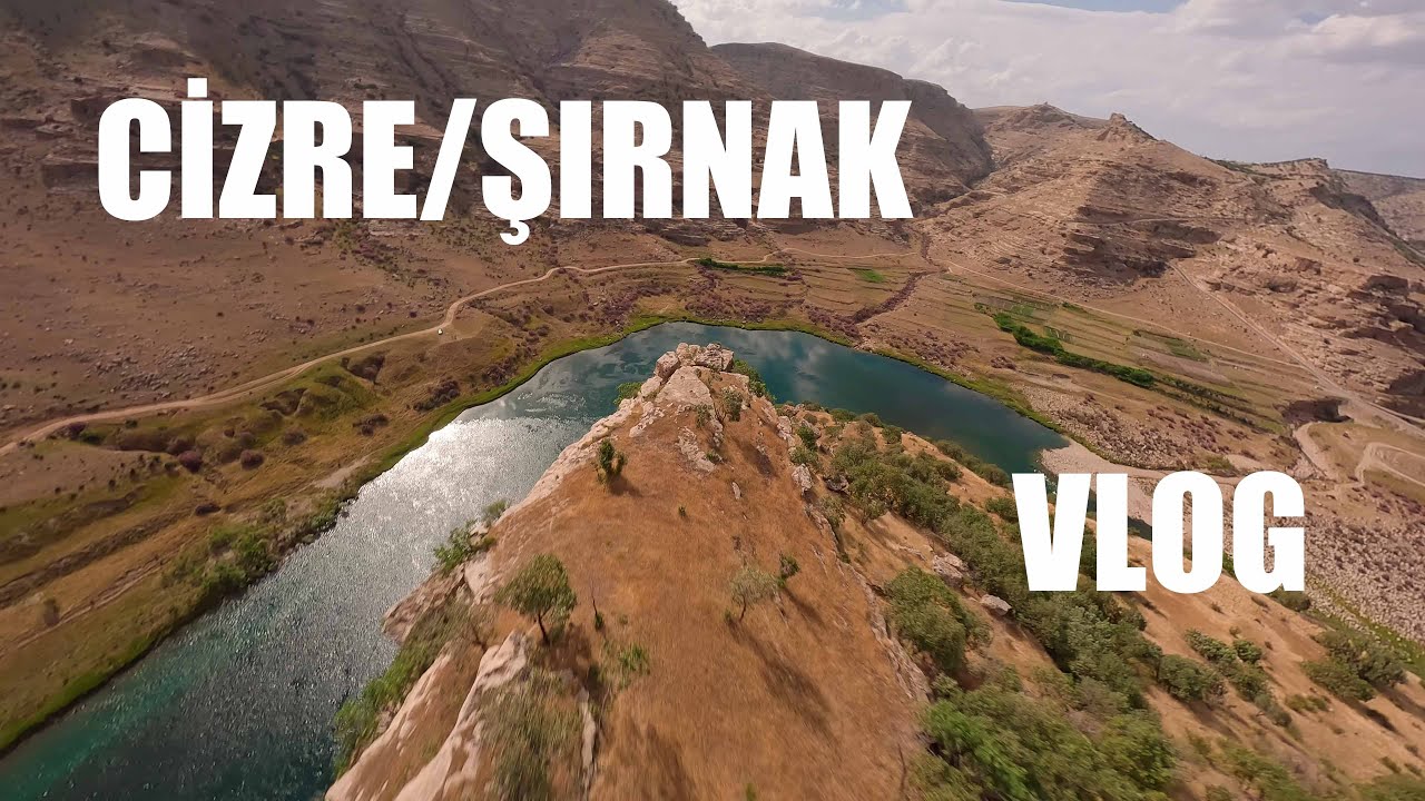 Şırnak/Cizre'nin Saklı Güzellikleri | VLOG #60