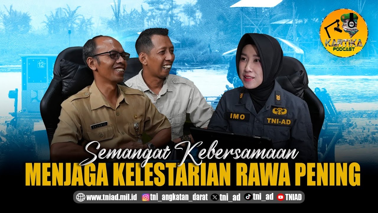 Aksi Nyata TNI AD Bersihkan Danau Rawa Pening | Kartika Podcast