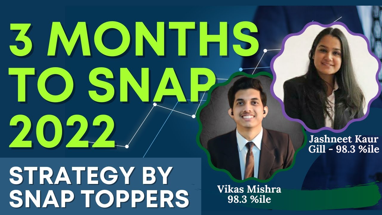 3 Month to SNAP 2022 | Learn From SNAP Toppers