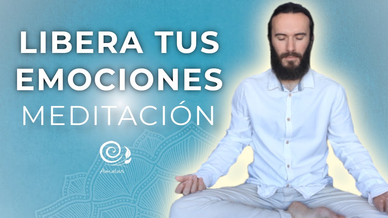 Meditacion para liberar emociones | meditación guiada | liberar emociones estancadas | Amalur