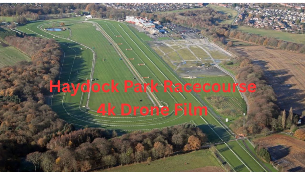 Haydock Park Racecourse - 4k Drone Film