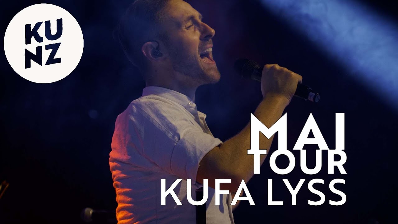 KUNZert in der KUFA Lyss | KUNZ | «Mai» Tour 2022