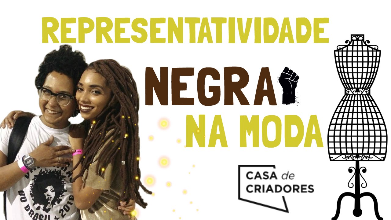 REPRESENTATIVIDADE NEGRA NA MODA - ISAAC SILVA - CASA DE CRIADORES 2016