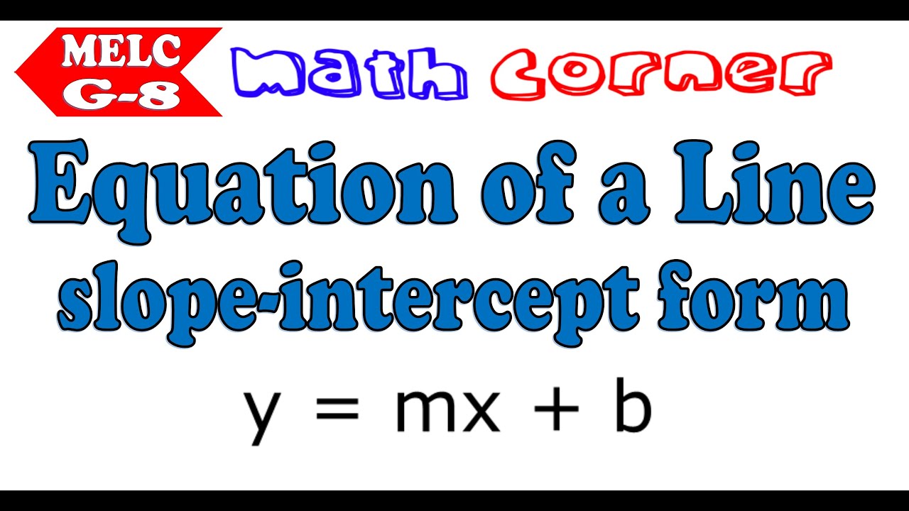 Find Equation of a Line given the Slope and y-intercept | Grade 8