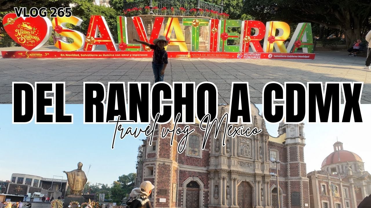 Del Rancho a CDMX 🇲🇽 | Basílica de Guadalupe y Pirámides  | Vlog de Viaje | @Nedi Pena