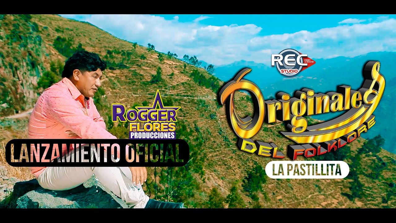 Originales Del Folklore │La pastillita │ RoggerProducciones™ - Oficial✓