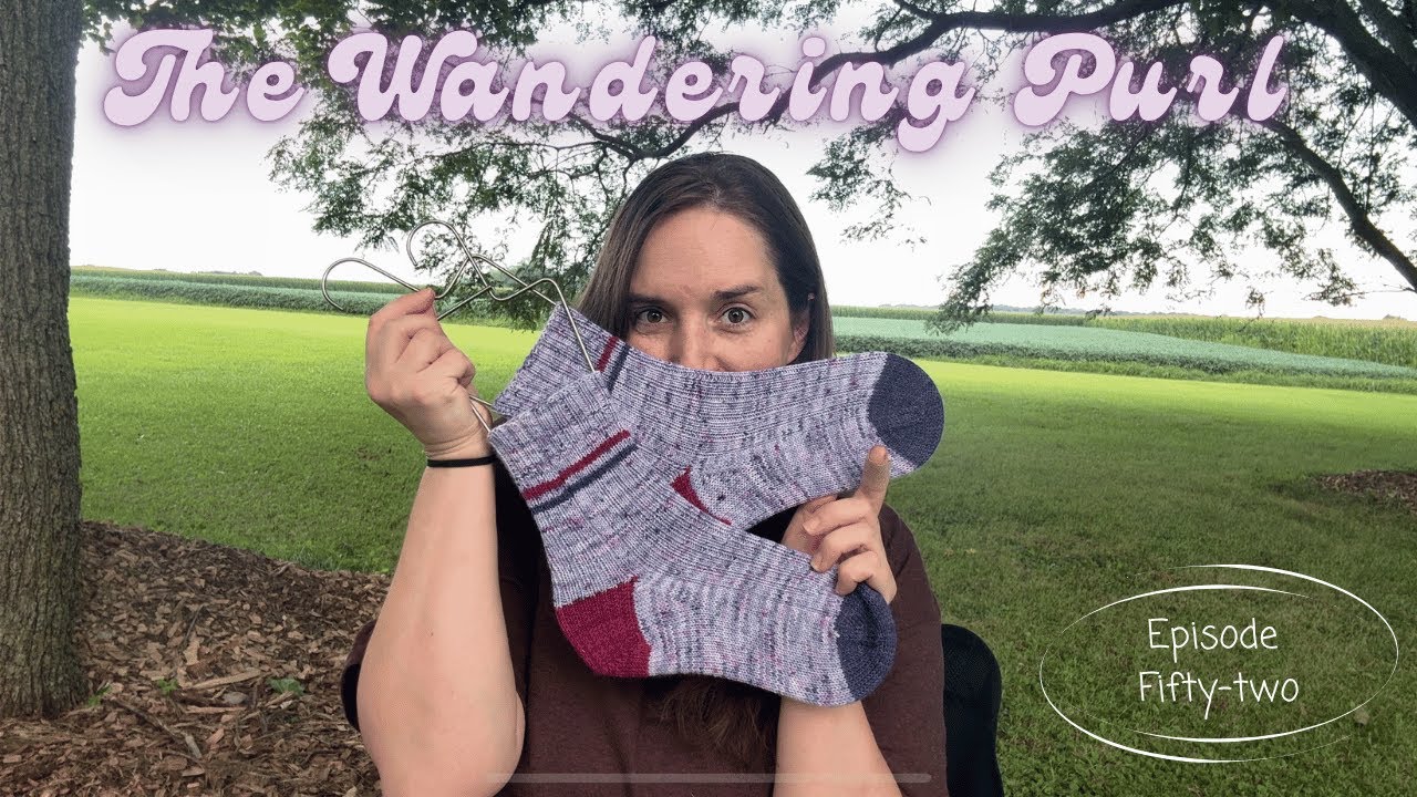 • The Wandering Purl Podcast ||  Row Fifty-two •
