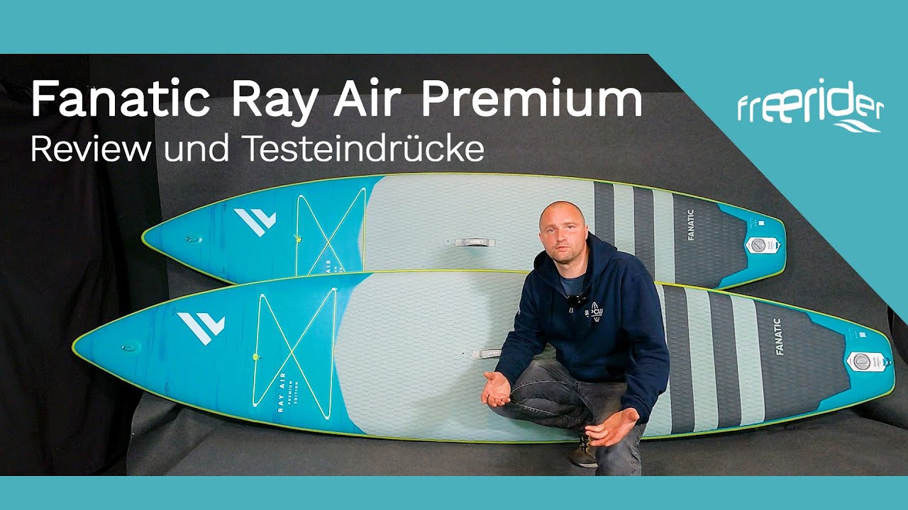 Fanatic Ray Air Premium 11.6 und 12.6 - Review und Testeindrücke