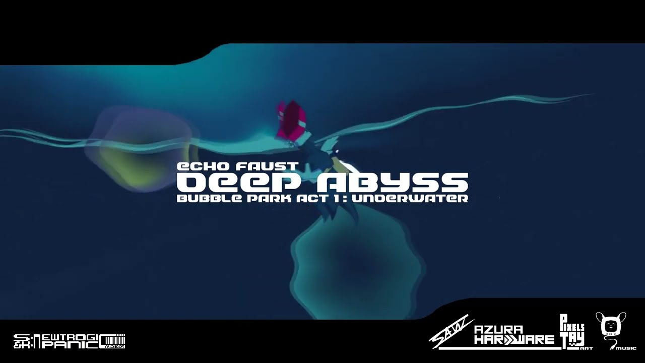 S&K Newtrogic Panic OST - DEEP ABYSS (Bubble Park act 1 : underwater)