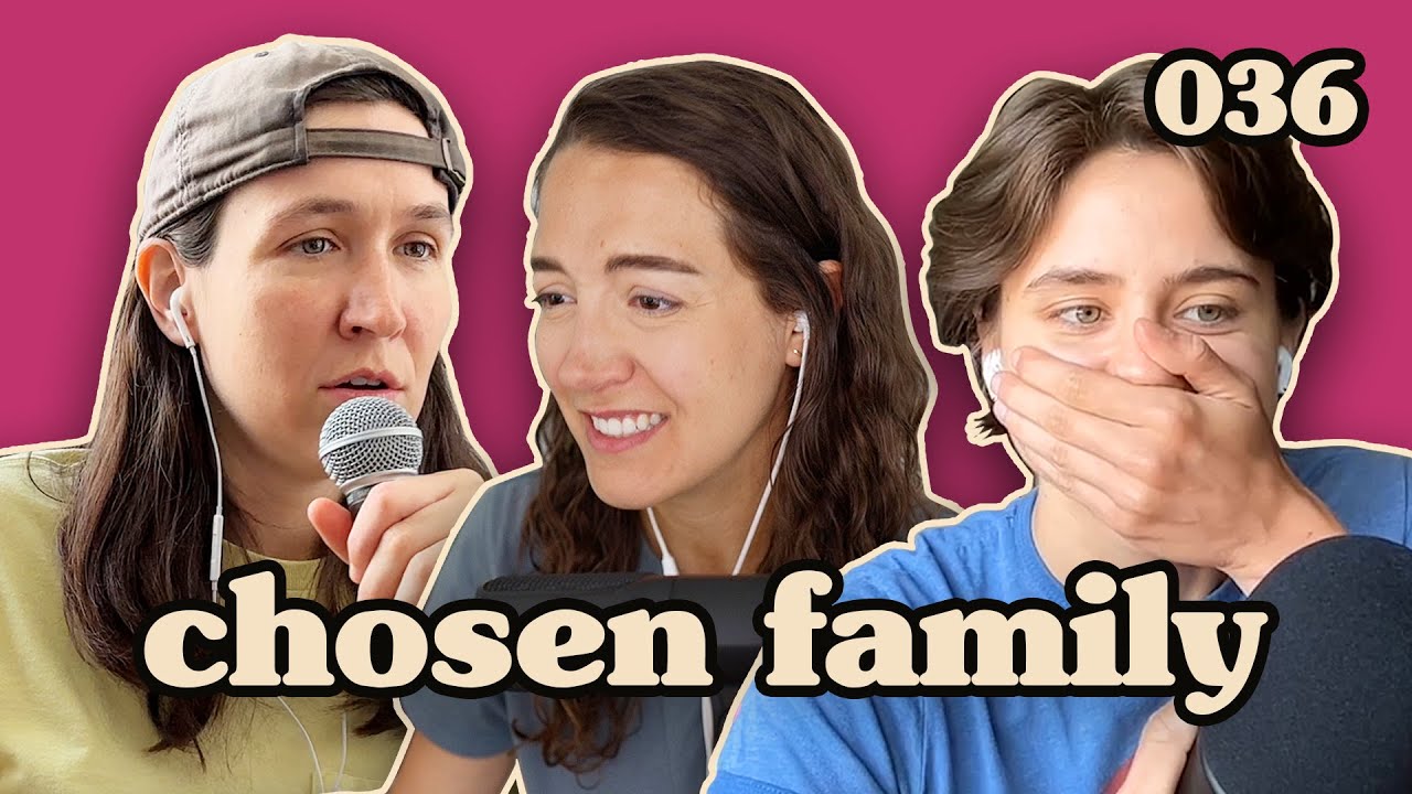 Upsetting Ashley On Father's Day | Chosen Family Podcast #036