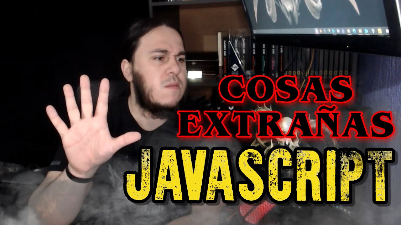 5 COSAS EXTRAÑAS en JavaScript