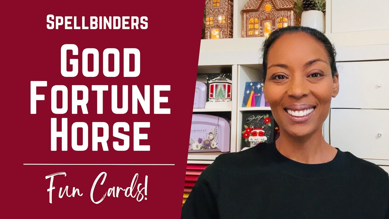 Having Fun w/ the Good Fortune Horse by Spellbinders! | #teamspellbinders #neverstopmaking