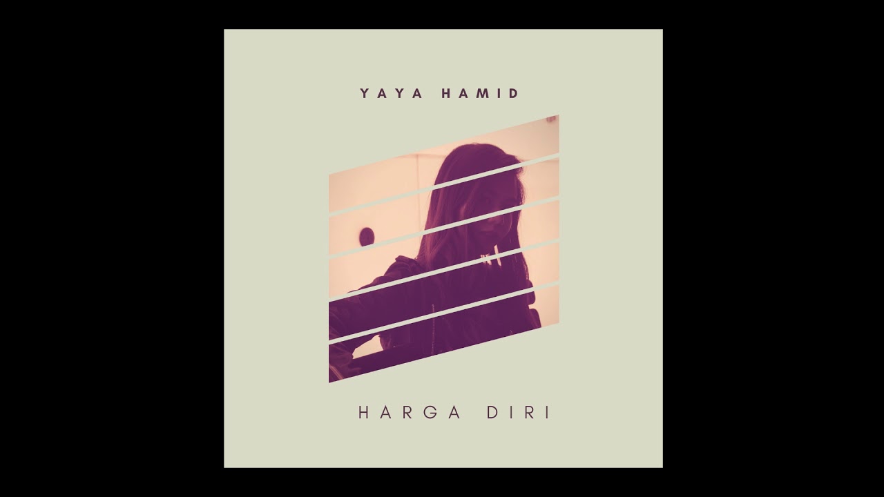 Yaya Hamid - Harga Diri (Official Audio)