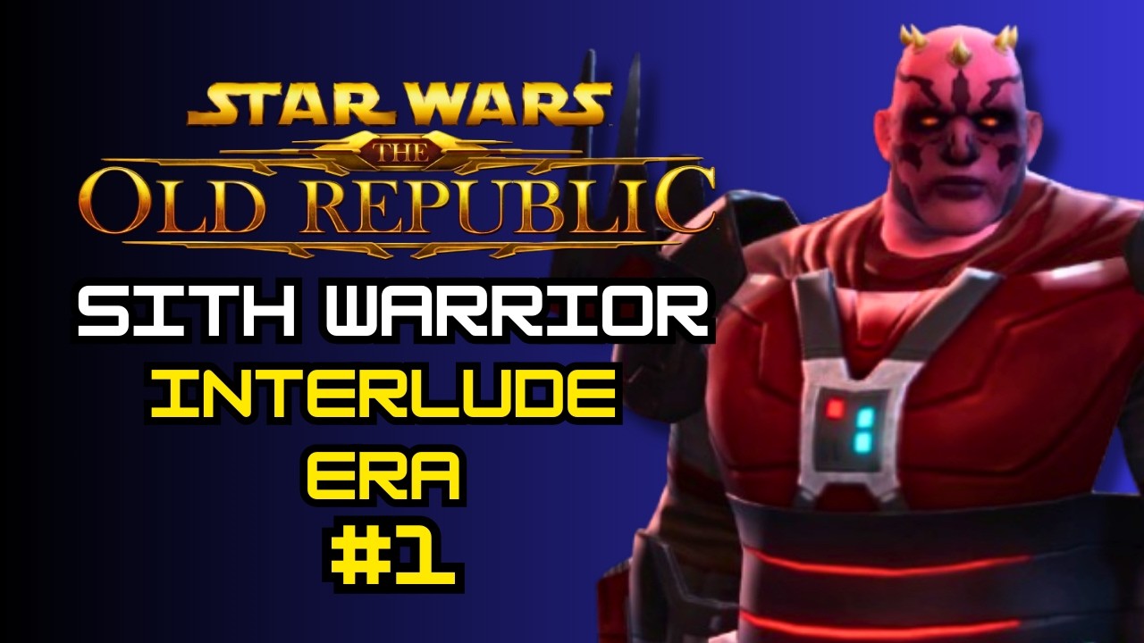 First Sith Warrior Playthrough [Interlude Era] (Star Wars: The Old Republic)