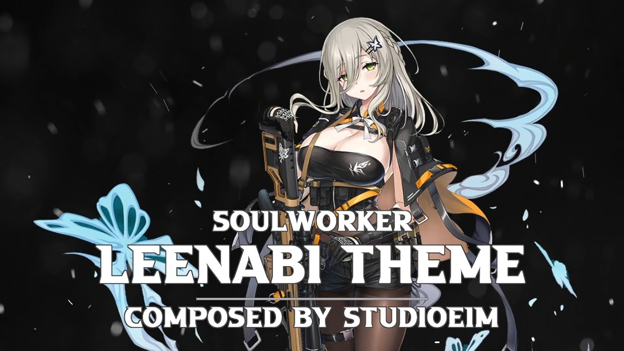 Soulworker BGM - LeeNaBi Theme(울워커 BGM - 이나비 테마)