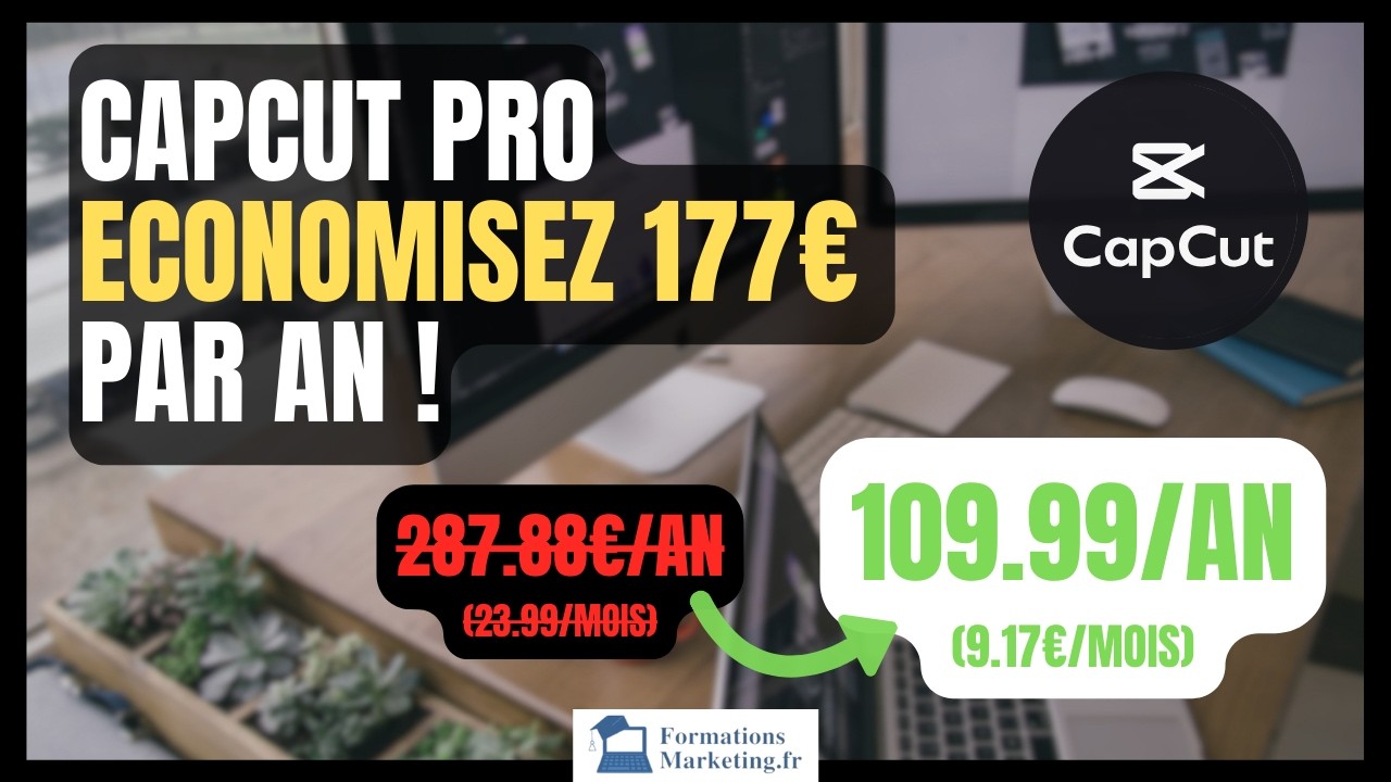 Nouvelle Méthode Pour Economiser 177€/an sur votre Abonnement CapCut Pro !