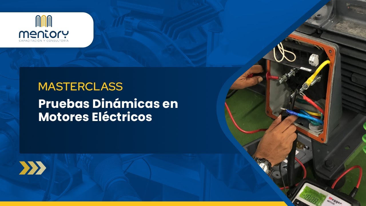 MasterClass: Pruebas Dinámicas en Motores Eléctricos