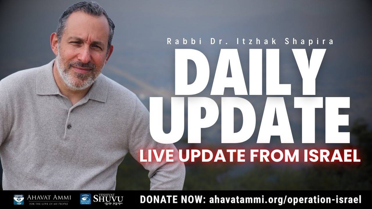 Rabbi Shapira Daily Report Live Update From Israel Yom Alef