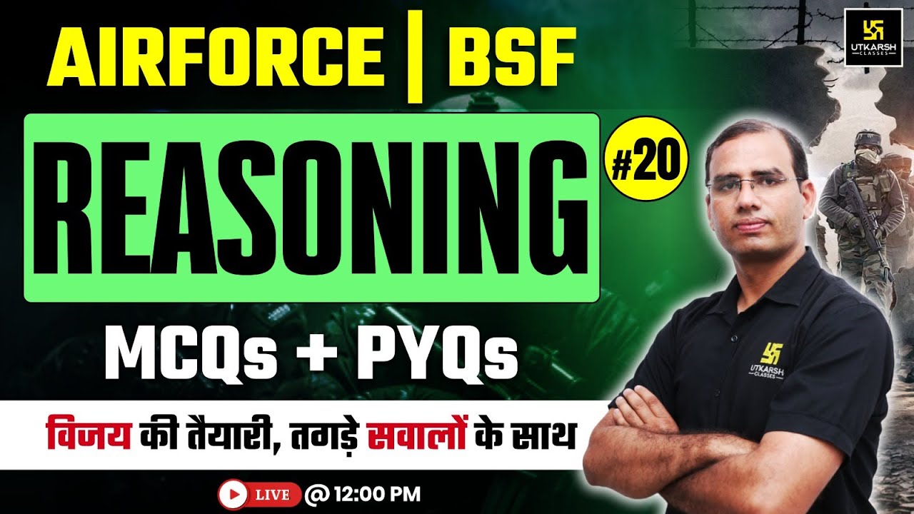 Air Force | BSF | Reasoning 20 | Important MCQs & PYQs | Sankalp Series | Dinesh Sir