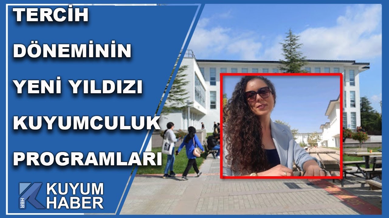 Üniversite Tercihlerinin Parlayan Bölümü Beypazarı MYO Kuyumculuk ve Takı Tasarımı Programı