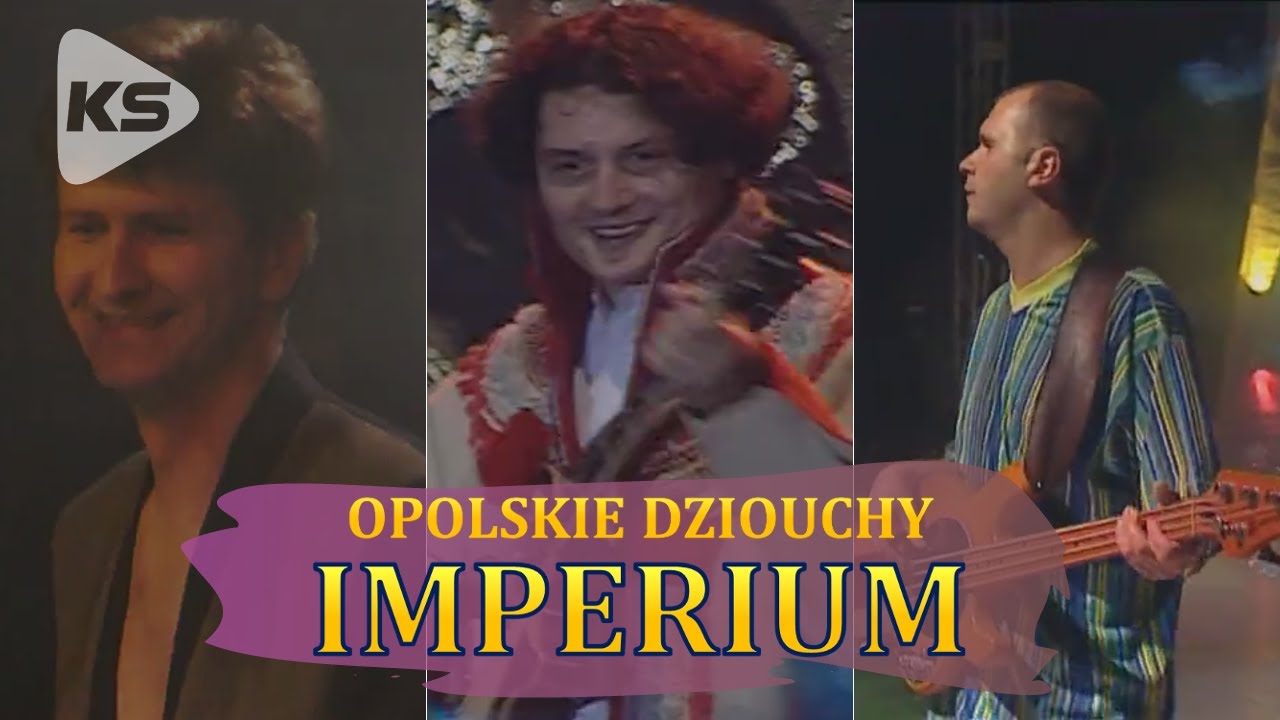 Imperium - Opolskie dziouchy