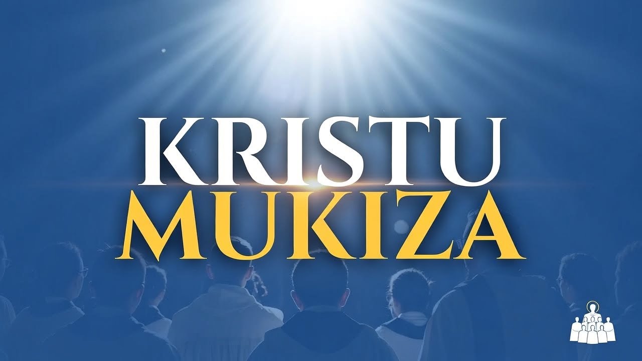 KRISTU MUKIZA(Official Video)-Chorale DONUMU DEI-2025