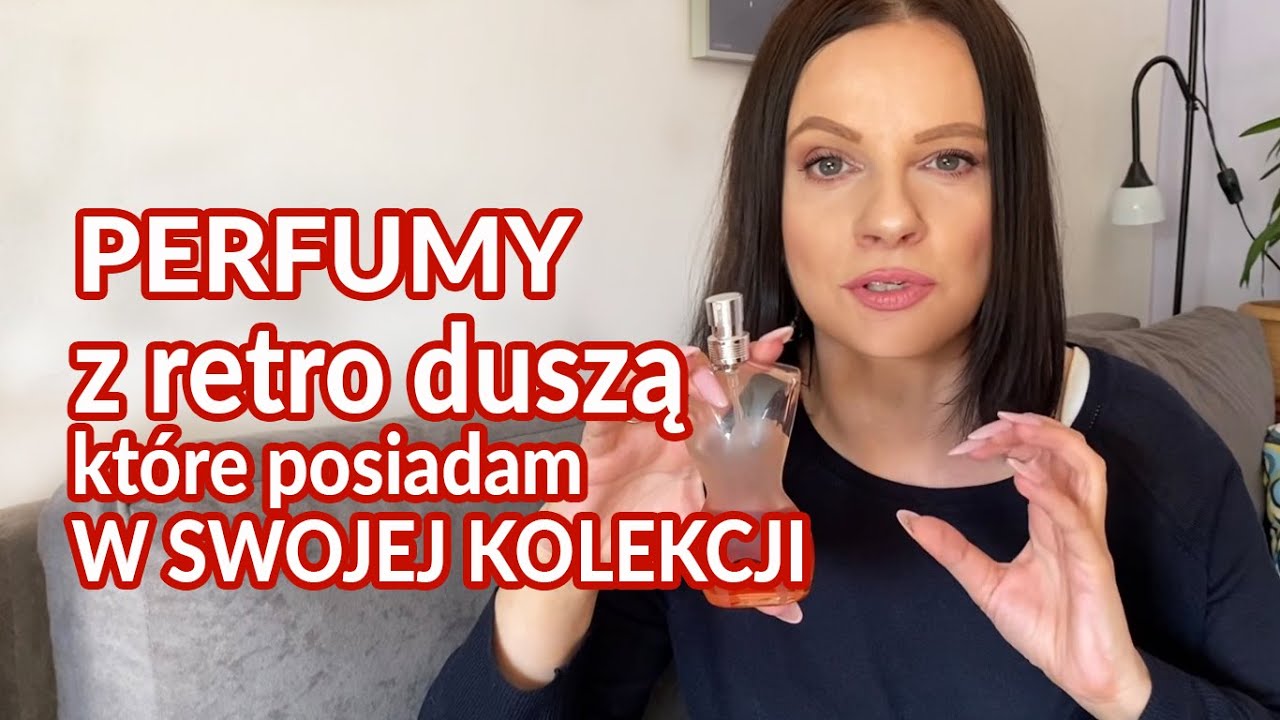 Perfumy z retro duszą. Moi ulubieńcy❤️