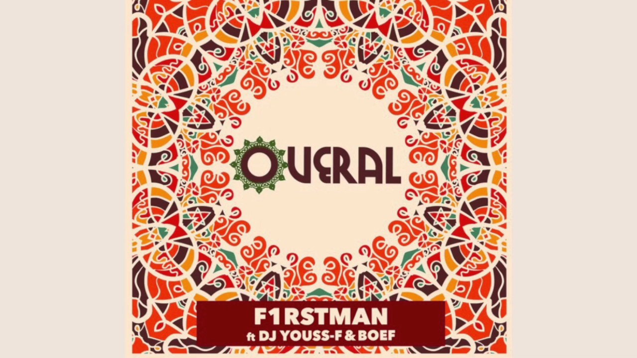 Overal - F1rstman & DJ Youss-F ft Boef